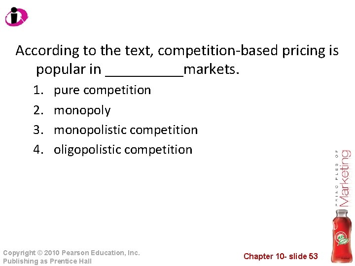 According to the text, competition-based pricing is popular in _____markets. 1. 2. 3. 4.