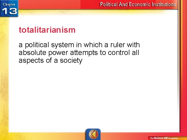 totalitarianism a political system in which a ruler with absolute power attempts to control