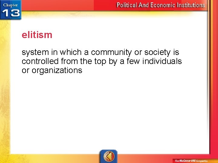 elitism system in which a community or society is controlled from the top by