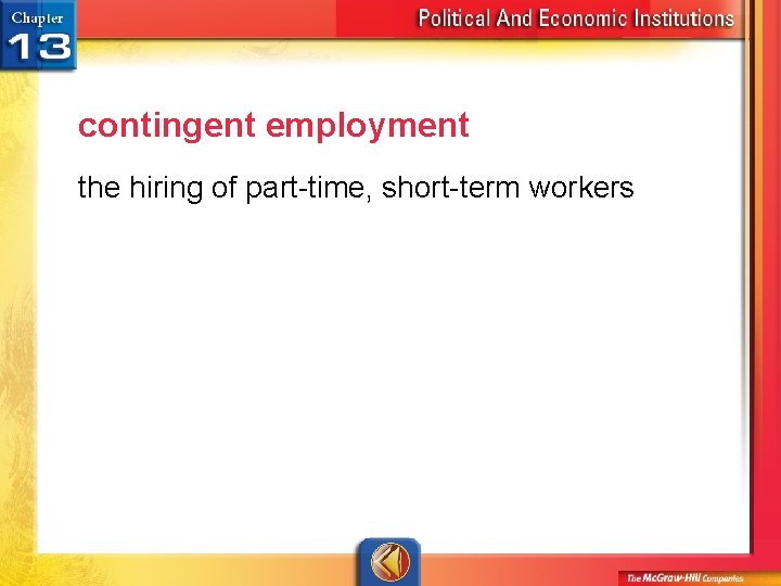 contingent employment the hiring of part-time, short-term workers 