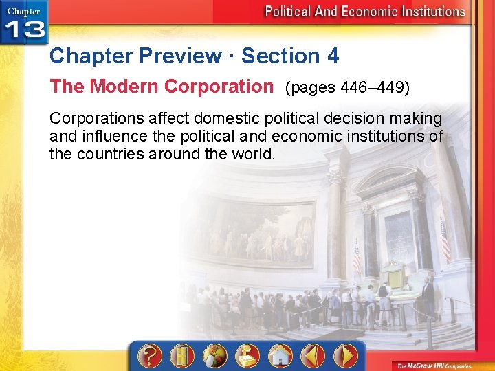 Chapter Preview · Section 4 The Modern Corporation (pages 446– 449) Corporations affect domestic
