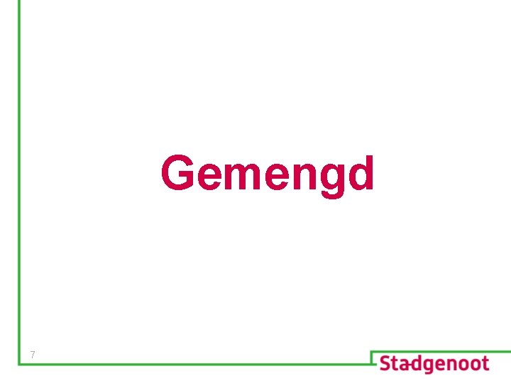 Gemengd 7 