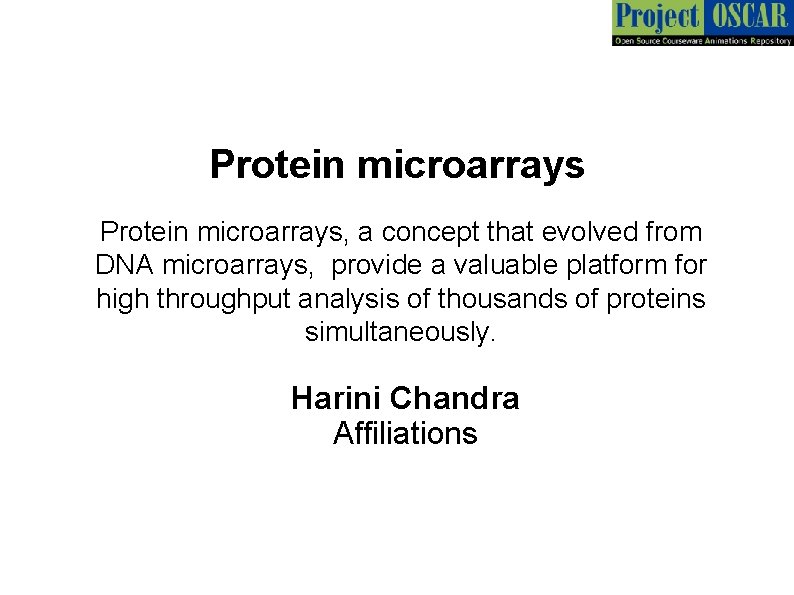 Protein microarrays, a concept that evolved from DNA microarrays, provide a valuable platform for
