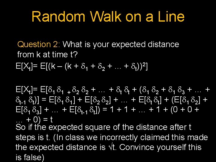 Random Walk on a Line Question 2: What is your expected distance from k