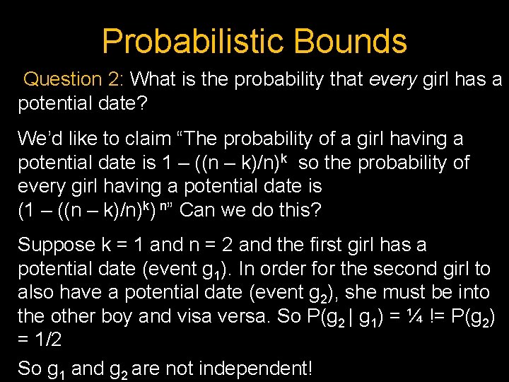 Probabilistic Bounds Question 2: What is the probability that every girl has a potential