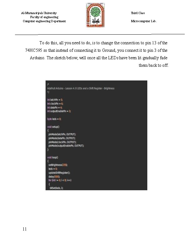 Al-Mustansiriyah University Faculty of engineering Computer engineering Department Third Class Microcomputer Lab. To do