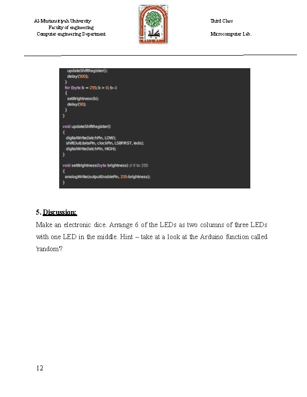 Al-Mustansiriyah University Faculty of engineering Computer engineering Department Third Class Microcomputer Lab. 5. Discussion:
