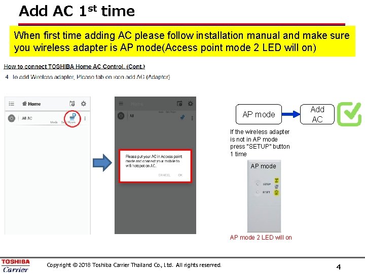 Add AC 1 st time When first time adding AC please follow installation manual