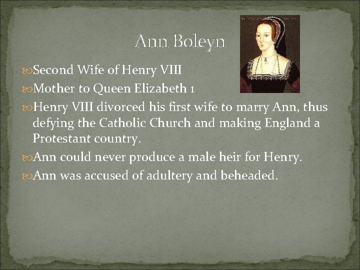 Ann Boleyn Second Wife of Henry VIII Mother to Queen Elizabeth 1 Henry VIII
