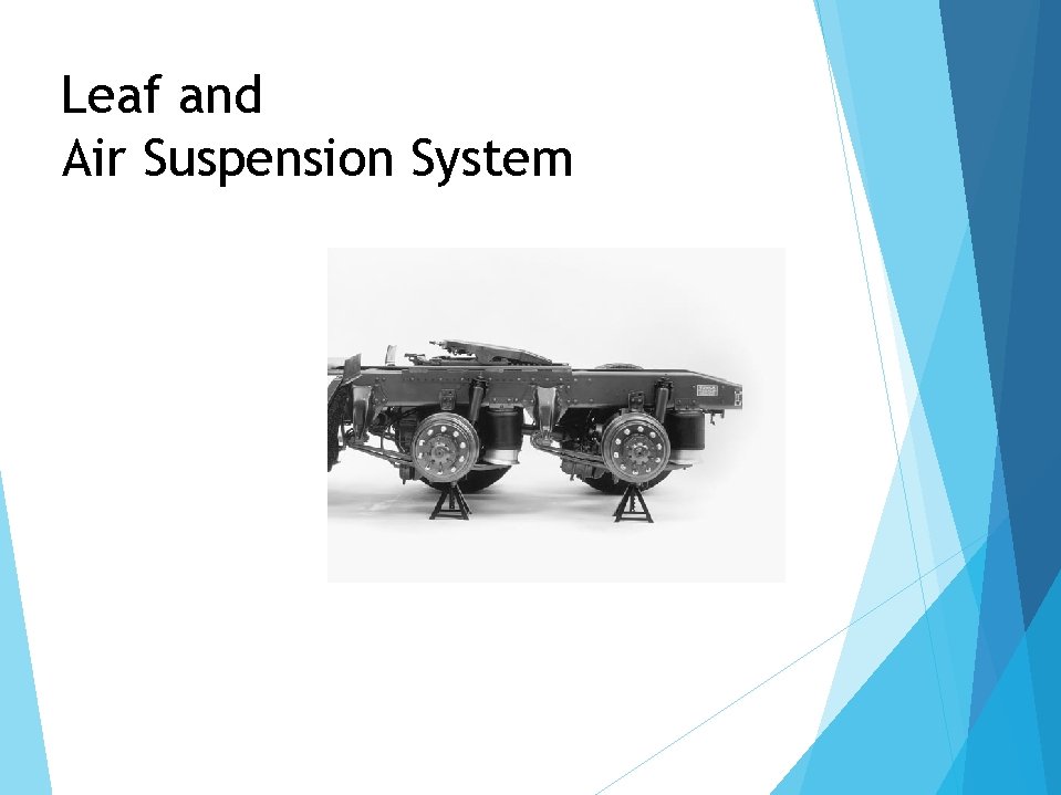 Leaf and Air Suspension System 