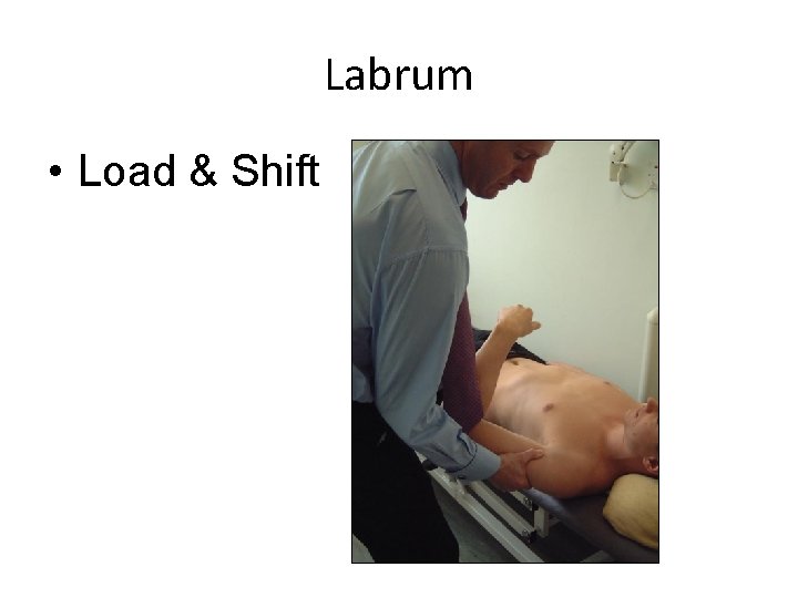 Labrum • Load & Shift 