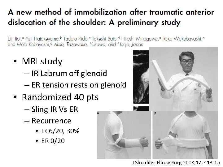  • MRI study – IR Labrum off glenoid – ER tension rests on