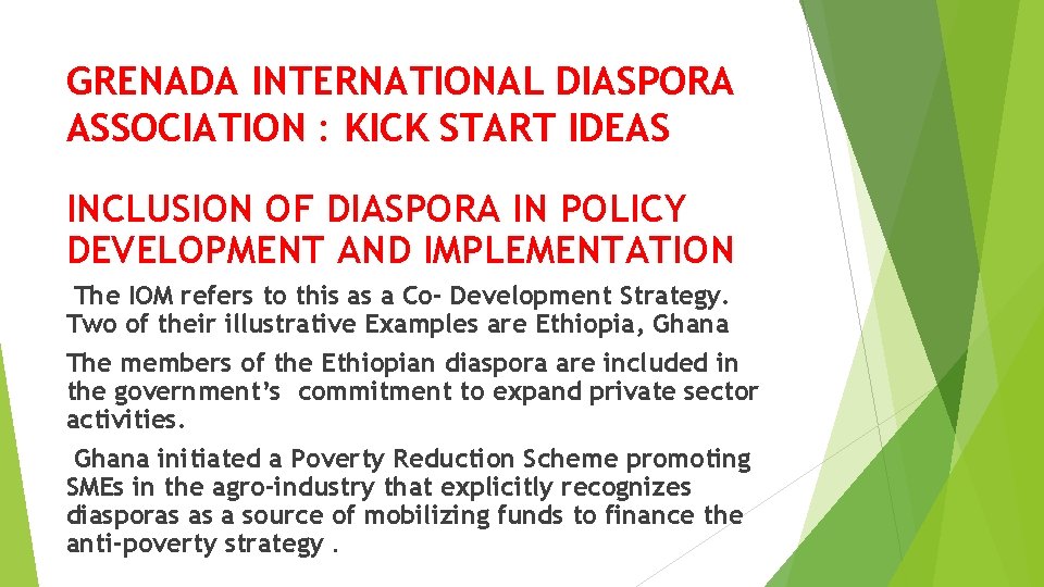 GRENADA INTERNATIONAL DIASPORA ASSOCIATION : KICK START IDEAS INCLUSION OF DIASPORA IN POLICY DEVELOPMENT