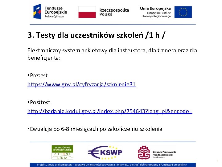 3. Testy dla uczestników szkoleń /1 h / Elektroniczny system ankietowy dla instruktora, dla