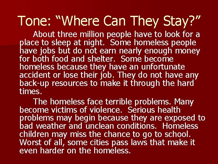 Tone: “Where Can They Stay? ” About three million people have to look for