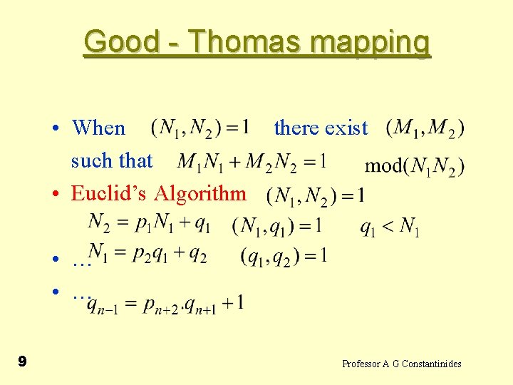 Good - Thomas mapping • When such that • Euclid’s Algorithm there exist •