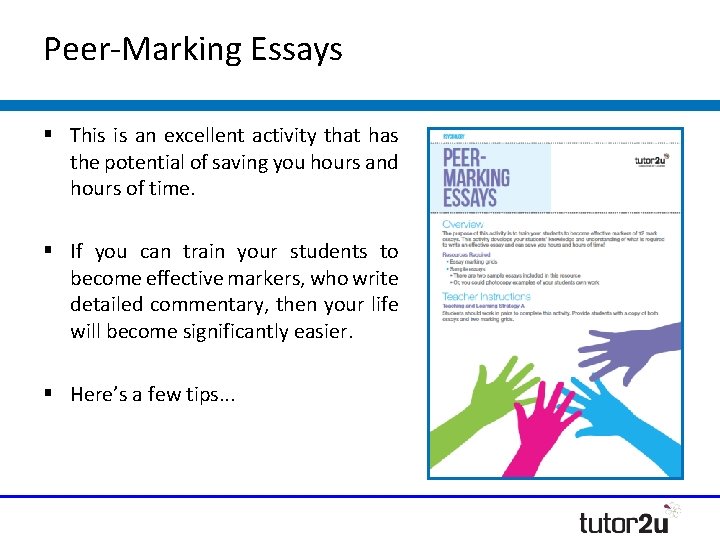 Peer-Marking Essays § This is an excellent activity that has the potential of saving