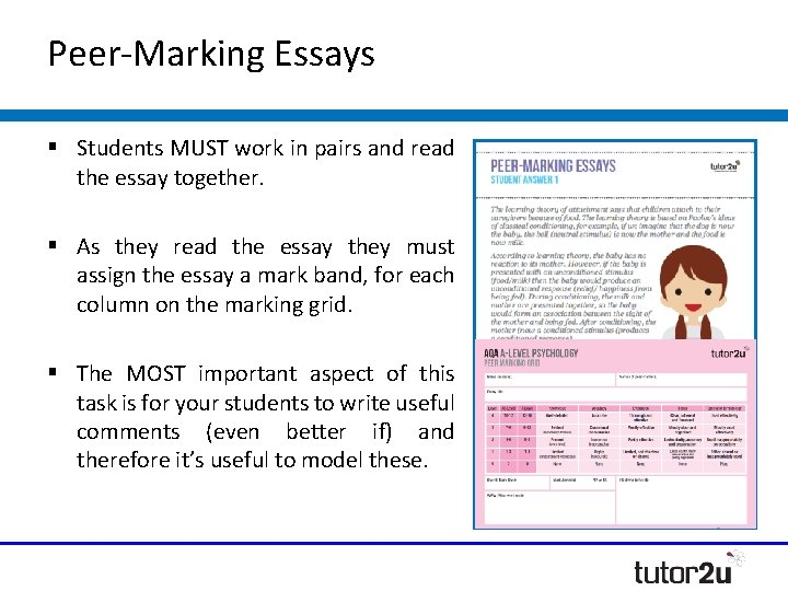 Peer-Marking Essays § Students MUST work in pairs and read the essay together. §