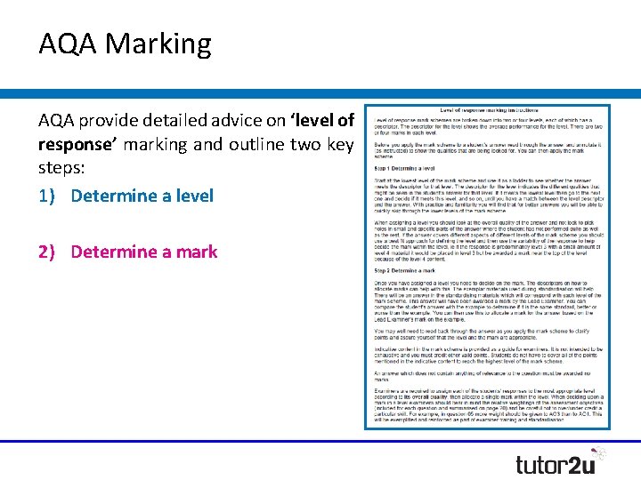 AQA Marking AQA provide detailed advice on ‘level of response’ marking and outline two