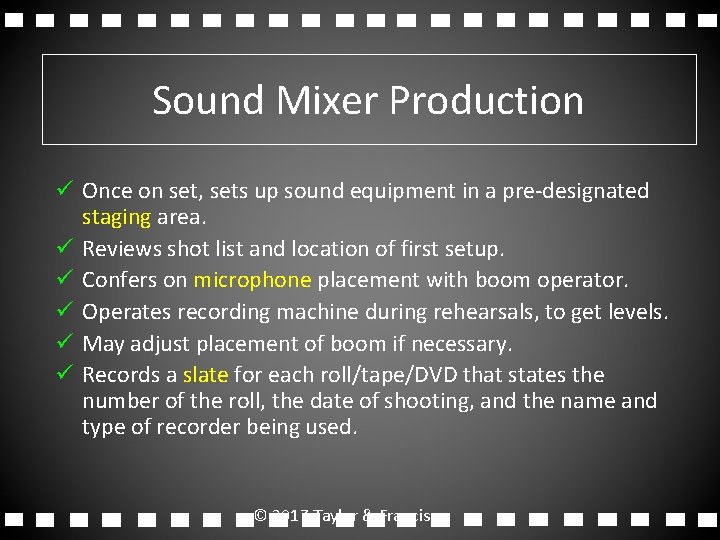 Sound Mixer Production ü Once on set, sets up sound equipment in a pre-designated