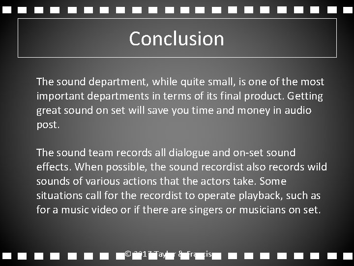 Conclusion The sound department, while quite small, is one of the most important departments