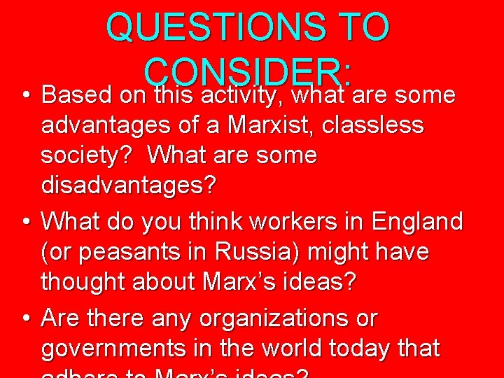 QUESTIONS TO CONSIDER: • Based on this activity, what are some advantages of a QUESTIONS TO CONSIDER: • Based on this activity, what are some advantages of a