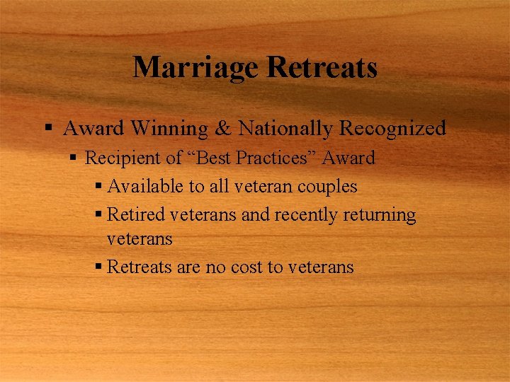 Marriage Retreats § Award Winning & Nationally Recognized § Recipient of “Best Practices” Award