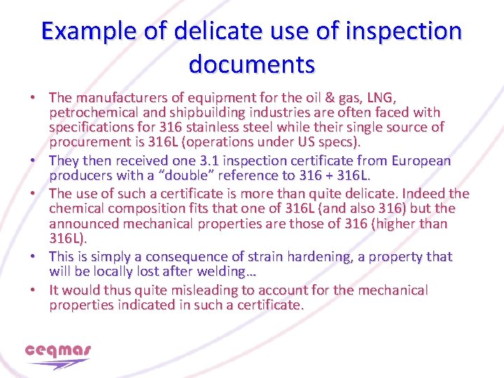 Example of delicate use of inspection documents • The manufacturers of equipment for the