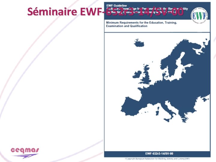 Séminaire EWF-652 r 3 -14/SV-00 