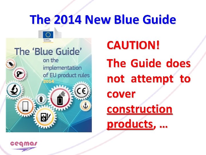 The 2014 New Blue Guide CAUTION! The Guide does not attempt to cover construction
