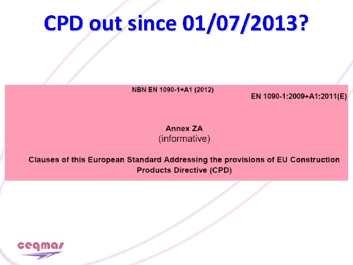 CPD out since 01/07/2013? 