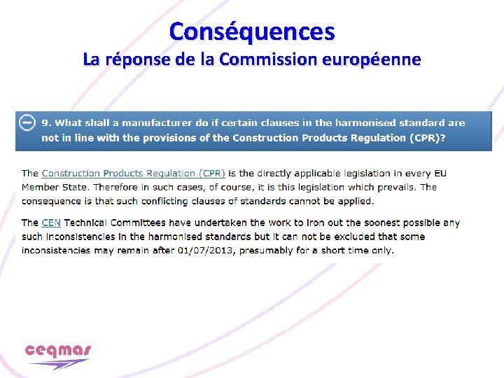 Conséquences La réponse de la Commission européenne 