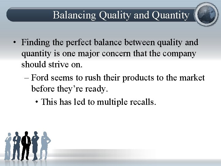 Balancing Quality and Quantity • Finding the perfect balance between quality and quantity is
