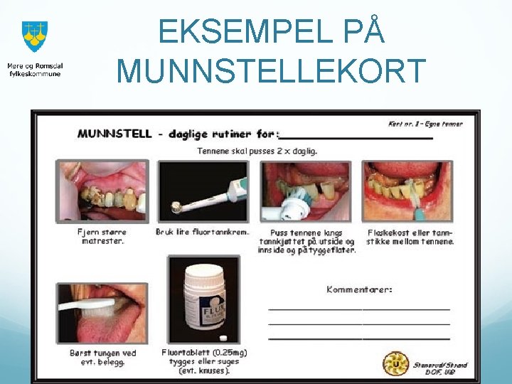 EKSEMPEL PÅ MUNNSTELLEKORT 