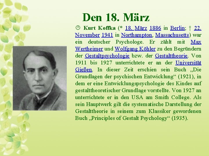 Den 18. März · Kurt Koffka (* 18. März 1886 in Berlin; † 22.