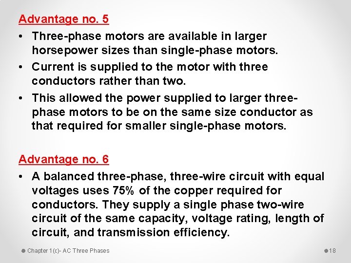 Advantage no. 5 • Three-phase motors are available in larger horsepower sizes than single-phase
