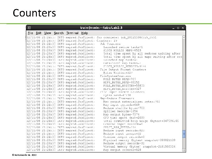 Counters © Hortonworks Inc. 2012 Counters © Hortonworks Inc. 2012