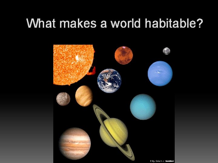What makes a world habitable? 