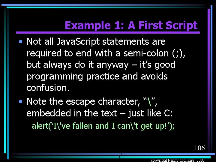 Example 1: A First Script • Not all Java. Script statements are required to