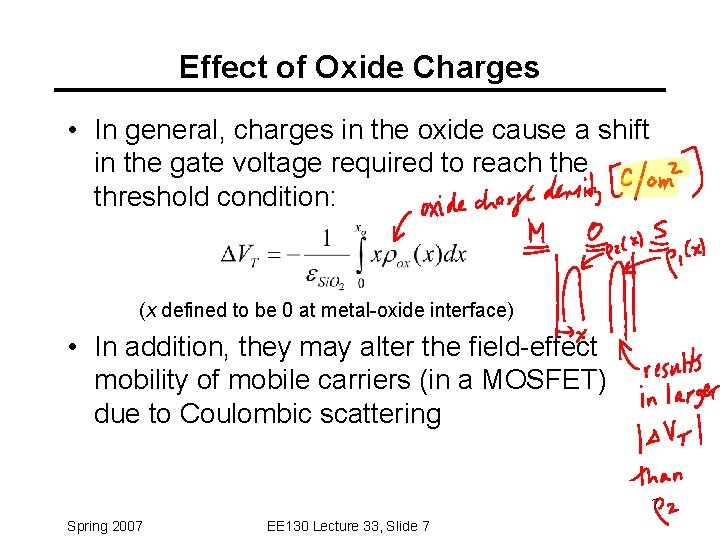 Effect of Oxide Charges • In general, charges in the oxide cause a shift