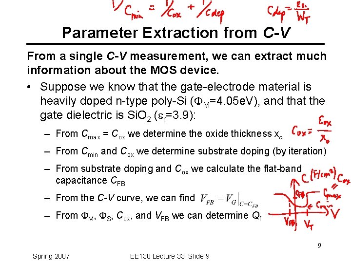 Parameter Extraction from C-V From a single C-V measurement, we can extract much information