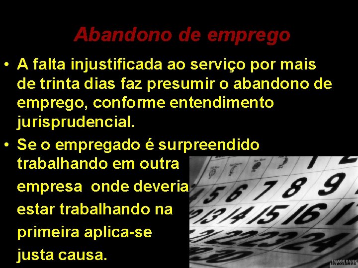 Abandono de emprego • A falta injustificada ao serviço por mais de trinta dias