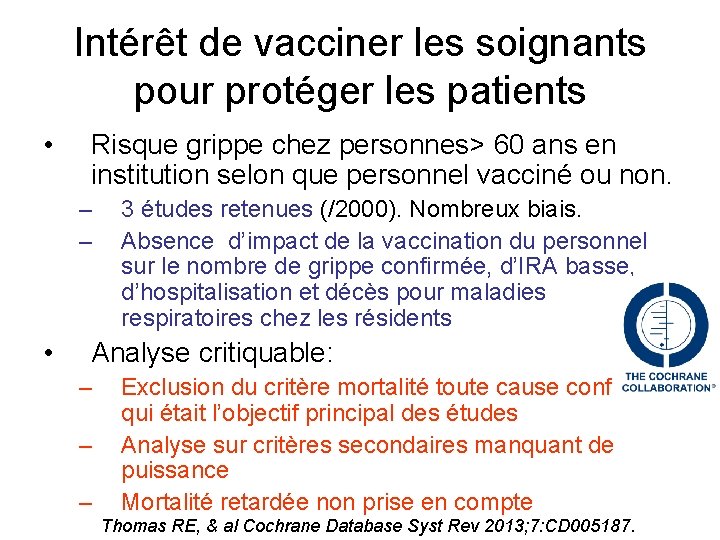 Intérêt de vacciner les soignants pour protéger les patients • Risque grippe chez personnes>
