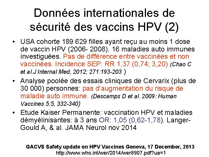 Données internationales de sécurité des vaccins HPV (2) • USA cohorte 189 629 filles