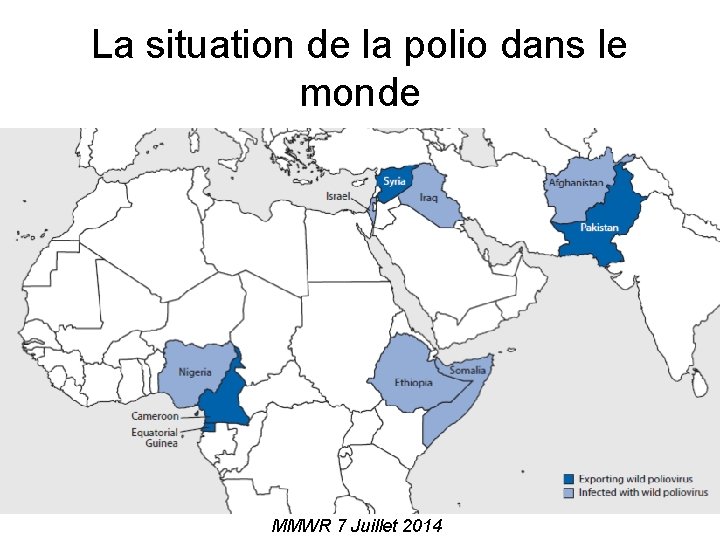 La situation de la polio dans le monde MMWR 7 Juillet 2014 