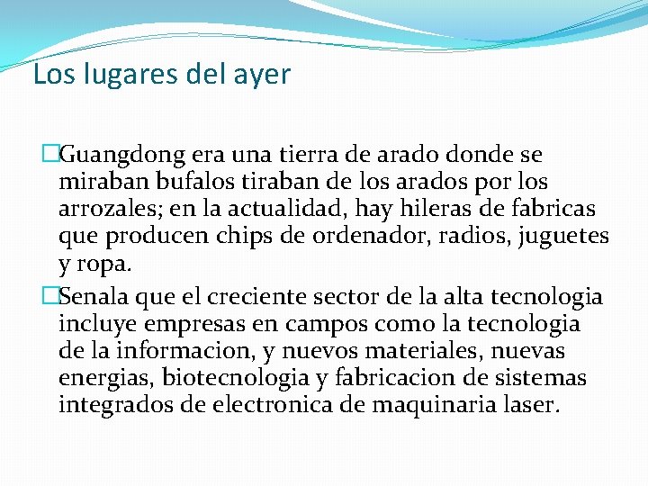 Los lugares del ayer �Guangdong era una tierra de arado donde se miraban bufalos