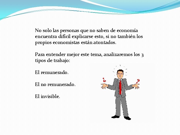 No solo las personas que no saben de economía encuentra difícil explicarse esto, si