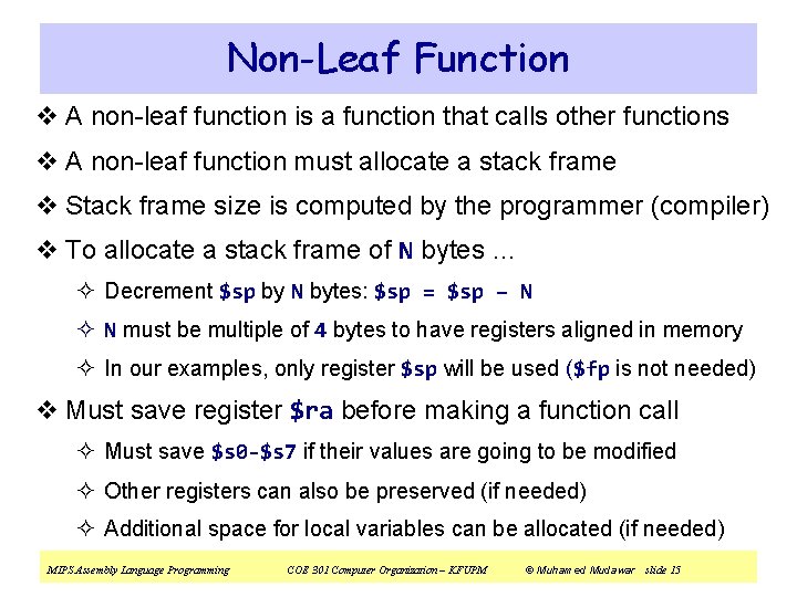 Non-Leaf Function v A non-leaf function is a function that calls other functions v