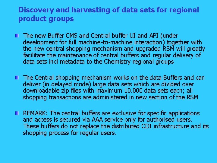 Discovery and harvesting of data sets for regional product groups The new Buffer CMS