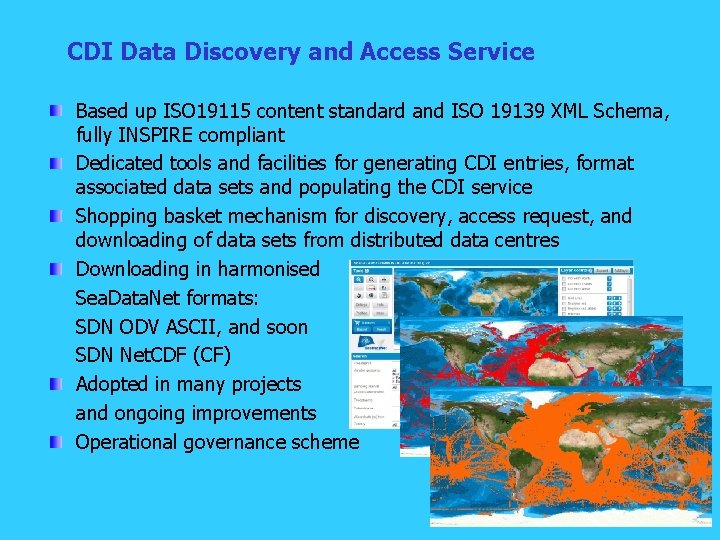 CDI Data Discovery and Access Service Based up ISO 19115 content standard and ISO